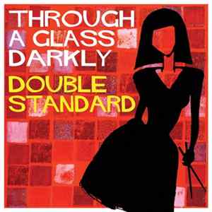 Through A Glass Darkly - Double Standard Album