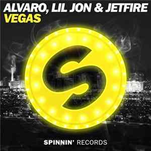 Alvaro , Lil Jon & JETFIRE - VEGAS Album