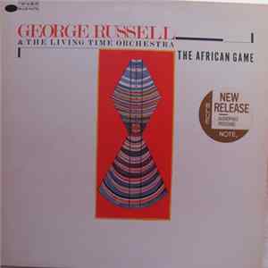 George Russell & The Living Time Orchestra - The African Game Album