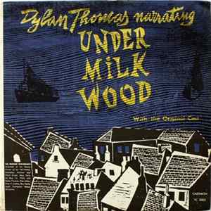 Dylan Thomas - Dylan Thomas Narrating Under Milkwood Album