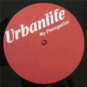 Urbanlife - My Prerogative Album