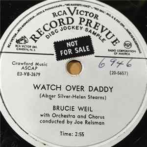 Brucie Weil - Watch Over Daddy / When The Red White And Blue Goes Marching By Album