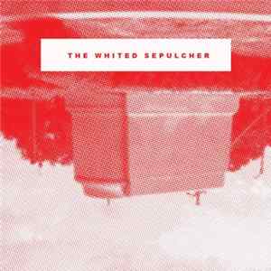 Axebreaker - The Whited Sepulcher Album