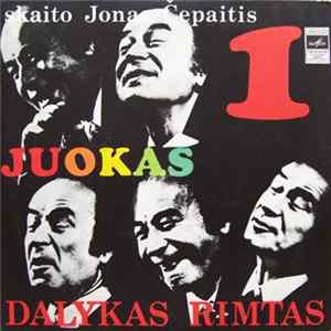 Jonas Čepaitis - Juokas - Dalykas Rimtas 1 Album