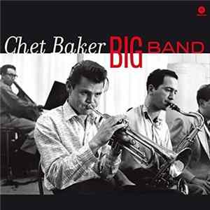 Chet Baker - Big Band + 1 Bonus Track Album