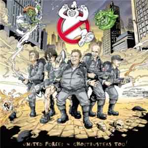 United Forces - Ghostbusters Too! Album