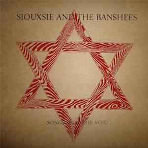 Siouxsie & The Banshees - Songs From The Void Album