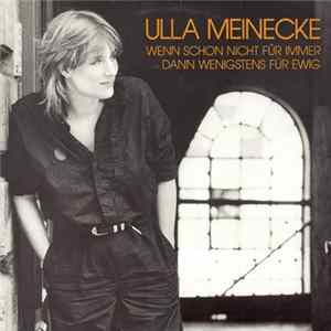 Ulla Meinecke - Wenn Schon Nicht Für Immer Dann Wenigstens Für Ewig Album