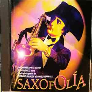 Daniel Deffayet, Pedro Iturralde, Joaquin Franco, Jesús N. Gómez, Jesus Grau - Saxofolia Album