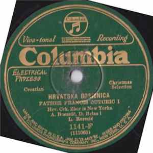 Father Francis Čuturic I Hrv. Crk. Zbor Iz New Yorka I A. Busanić I D. Belas I L. Rerecić - Hrvatska Božićnica / U Sej Vrijeme Godišta Album