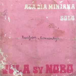 Vola Sy Noro - Aza Dia Miniana Album