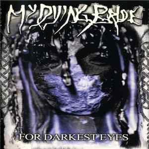 My Dying Bride - For Darkest Eyes Album