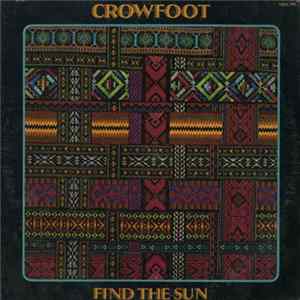 Crowfoot - Find The Sun Album