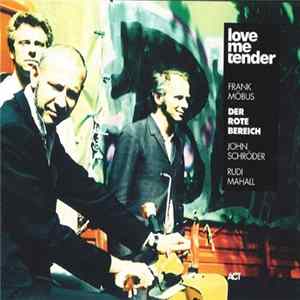 Frank Möbus • Der Rote Bereich - Love Me Tender Album