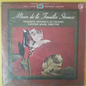 Orquesta Sinfonica De Colonia Dirigida Por Gunther Wand - Album De La Familia Strauss Album