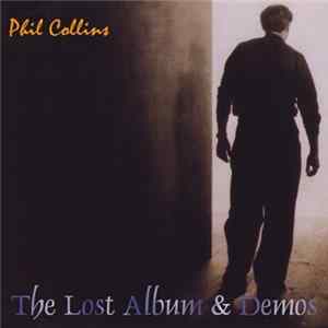 Phil Collins - The Lost Album & Demos Album