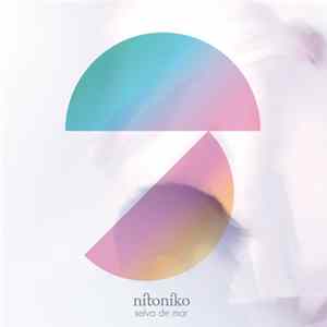 Nitoniko - Selva De Mar Album