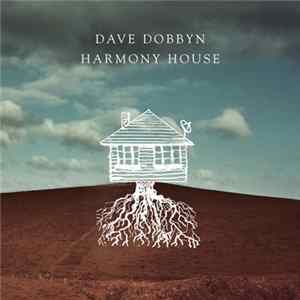 Dave Dobbyn - Harmony House Album