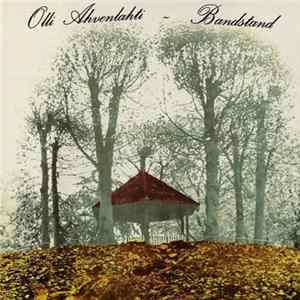 Olli Ahvenlahti - Bandstand Album