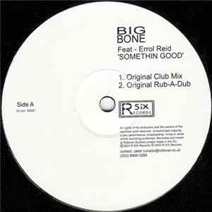 Big Bone Feat - Errol Reid - Somethin Good Album