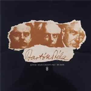 Bartok / Yehudi Menuhin, Antal Dorati, New Philharmonia Orchestra, Neil Gotkovsky - Violin Concerto No. 2 & Six Duos For Two Violins Album