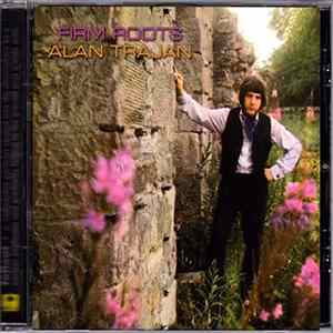 Alan Trajan - Firm Roots Album