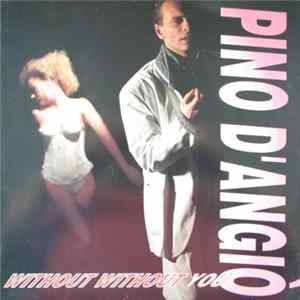 Pino D'Angiò - Without Without You Album