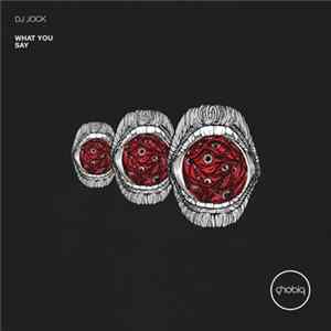 DJ Jock - What You Say Album