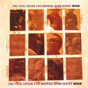 The Cecil Taylor Unit / Roswell Rudd Sextet - Mixed Album