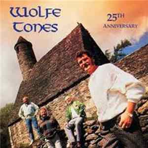 The Wolfe Tones - 25th Anniversary Album