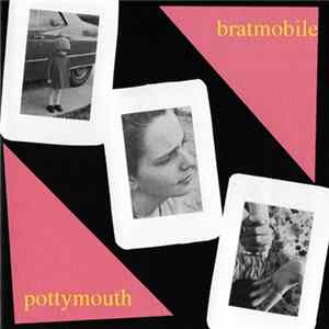 Bratmobile - Pottymouth Album