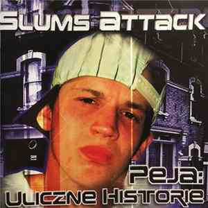 Slums Attack - Peja: Uliczne Historie Album