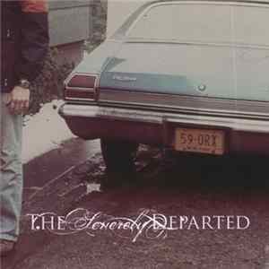 The Severely Departed - The Severely Departed Album