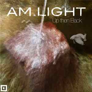 Am.Light - Up Then Back Album