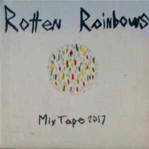 William Henry Meung - Rotten Rainbows Album