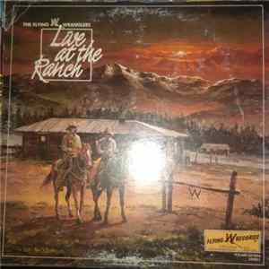 The Flying W Wranglers - Live at the Ranch Album