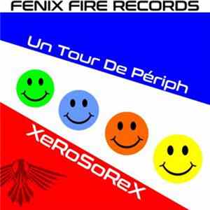 XeRoSoReX - Un Tour De Périph Album