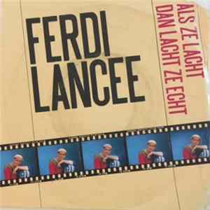 Ferdi Lancee - Als Ze Lacht Dan Lacht Ze Echt Album