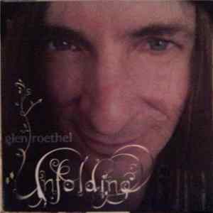 Glen Roethel - Unfolding Album