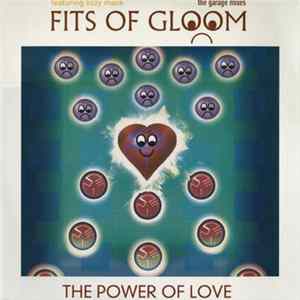 Fits Of Gloom Featuring Lizzy Mack - The Power Of Love (The Garage Mixes) Album