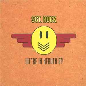 Sgt. Rock - We're In Heaven EP Album