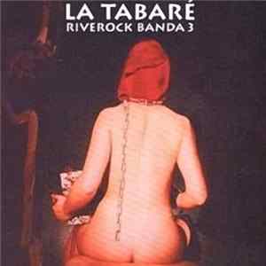 La Tabaré Riverock Banda - Placeres Del Sadomusiquismo Album