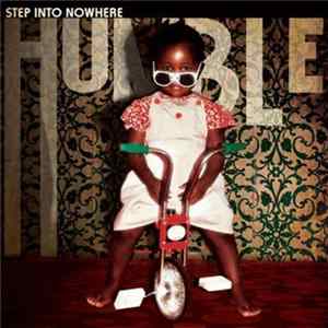 Humble - Step Into Nowhere Album