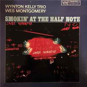 Wynton Kelly Trio, Wes Montgomery - Smokin' At The Half Note Album