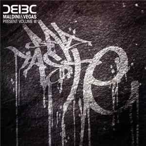 Maldini&Vegas - Bad Taste Volume III Album