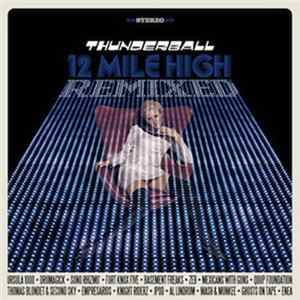 Thunderball - 12 Mile High Remixed Album