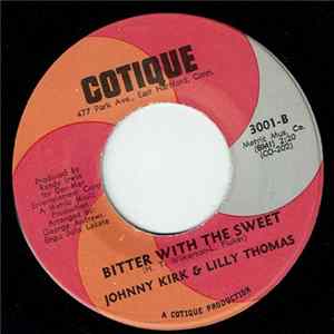Johnny Kirk & Lilly Thomas - (Hummmm) A Love Like Yours / Bitter With The Sweet Album