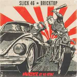 Bricktop / Slick 46 - Murder At 45 Rpm! Album