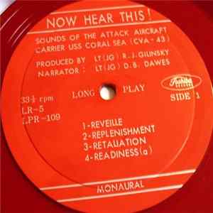 Lt. (JG) D. B. Dawes - Now Hear This!: Sounds Of The Attack Aircraft Carrier USS Coral Sea (CVA - 43) Album