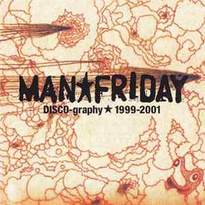 Man Friday - DISCO-graphy 1999-2001 Album